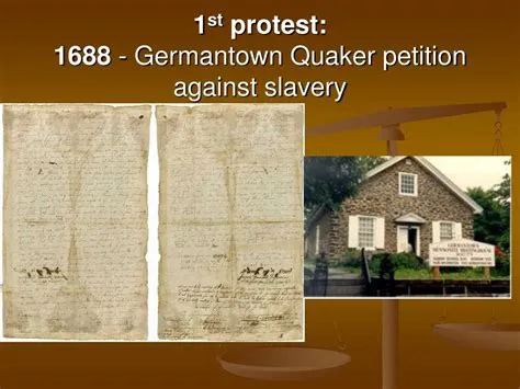 Quaker Petition Against Slavery; A Controversial Act For Equality And Humanity In 17th Century America